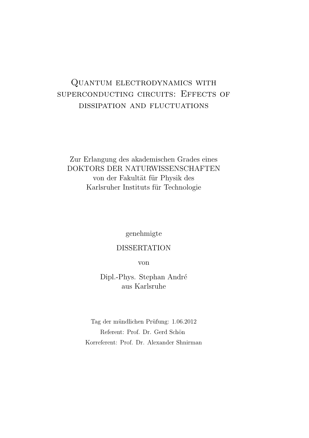 Quantum Electrodynamics with Superconducting Circuits: Effects of Dissipation and Fluctuations