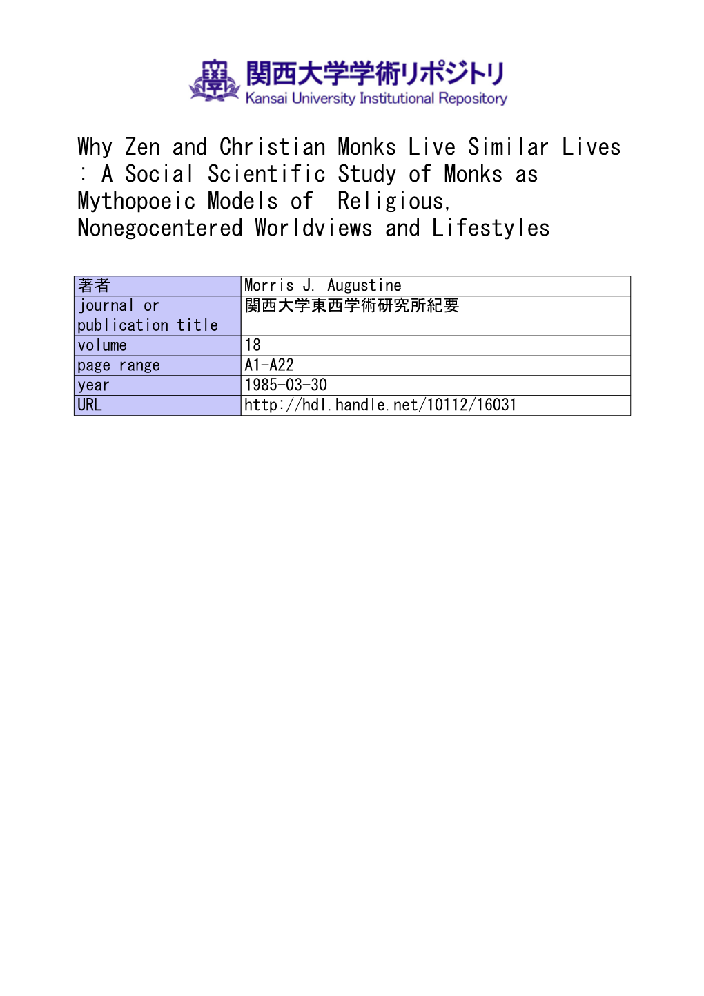 Why Zen and Christian Monks Live Similar Lives : a Social Scientific Study of Monks As Mythopoeic Models of Religious, Nonegocentered Worldviews and Lifestyles