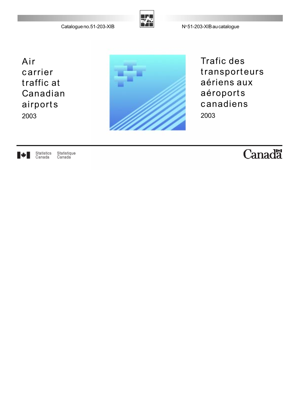 Air Carrier Traffic at Canadian Airports Trafic Des Transporteurs Aériens Aux Aéroports Canadiens