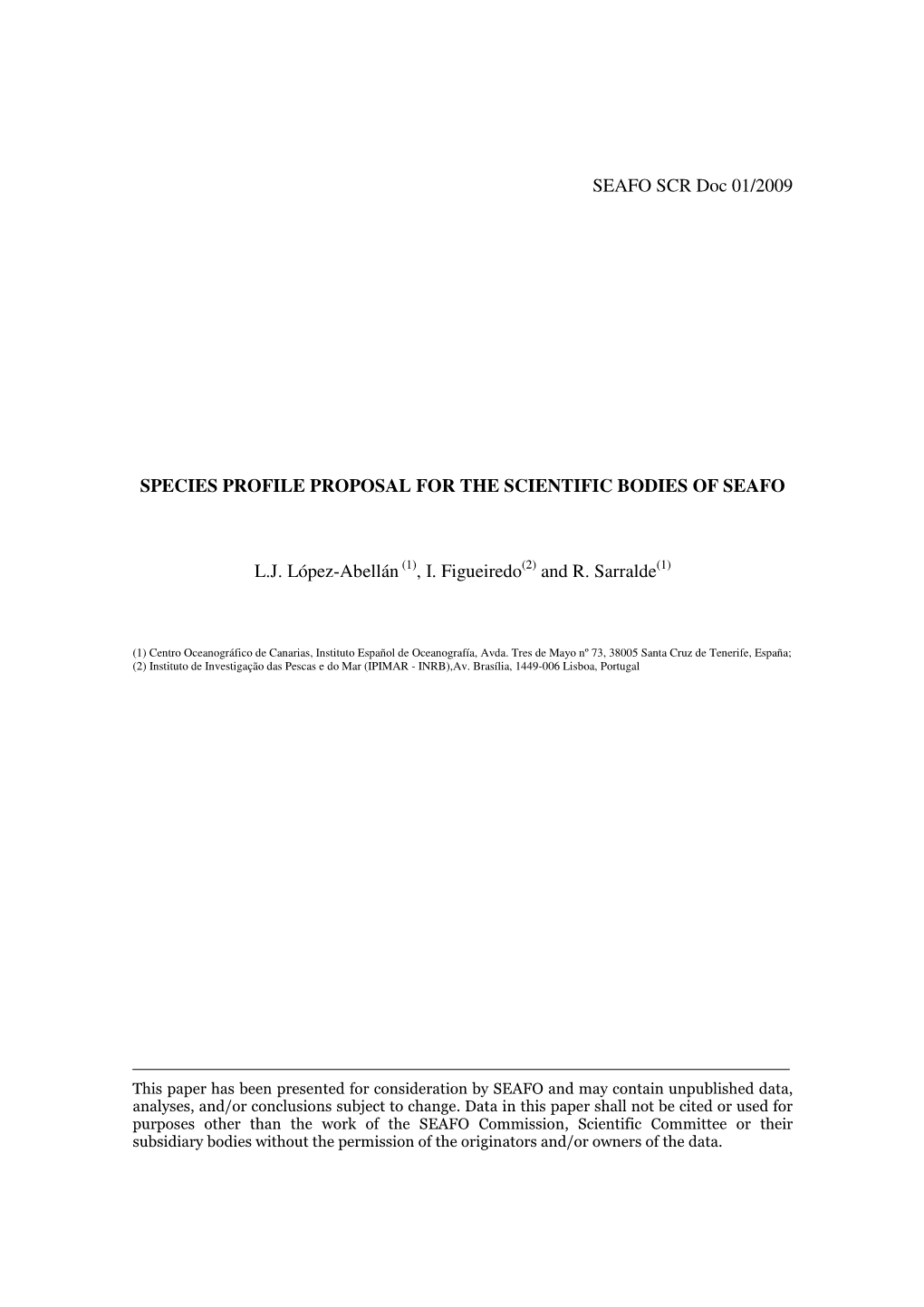 SEAFO SCR Doc 01/2009 SPECIES PROFILE PROPOSAL for THE