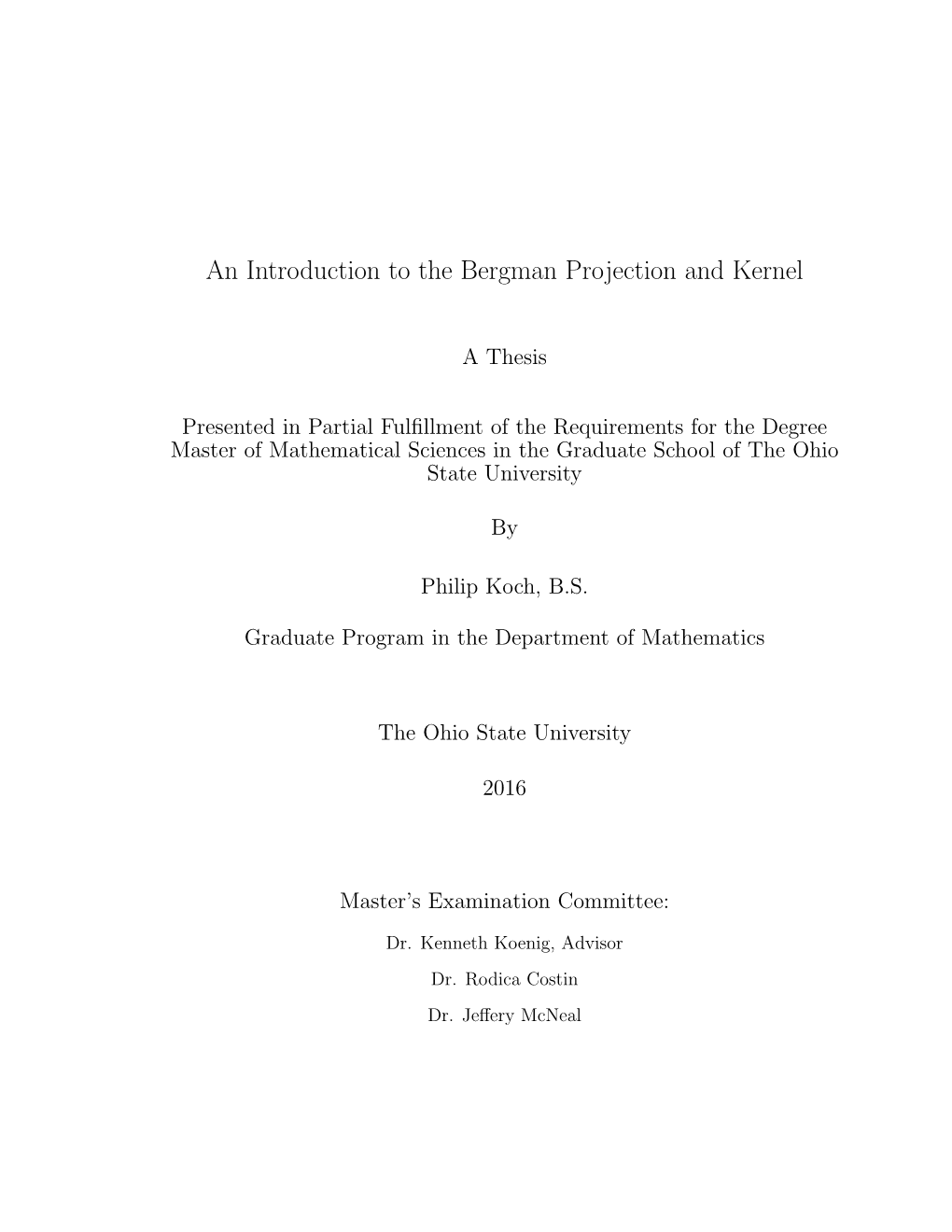 An Introduction to the Bergman Projection and Kernel