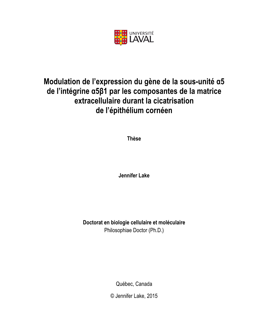 Modulation De L'expression Du Gène De La Sous-Unité Α5 De L'intégrine Α5β1 Par Les Composantes De La Matrice Extracell