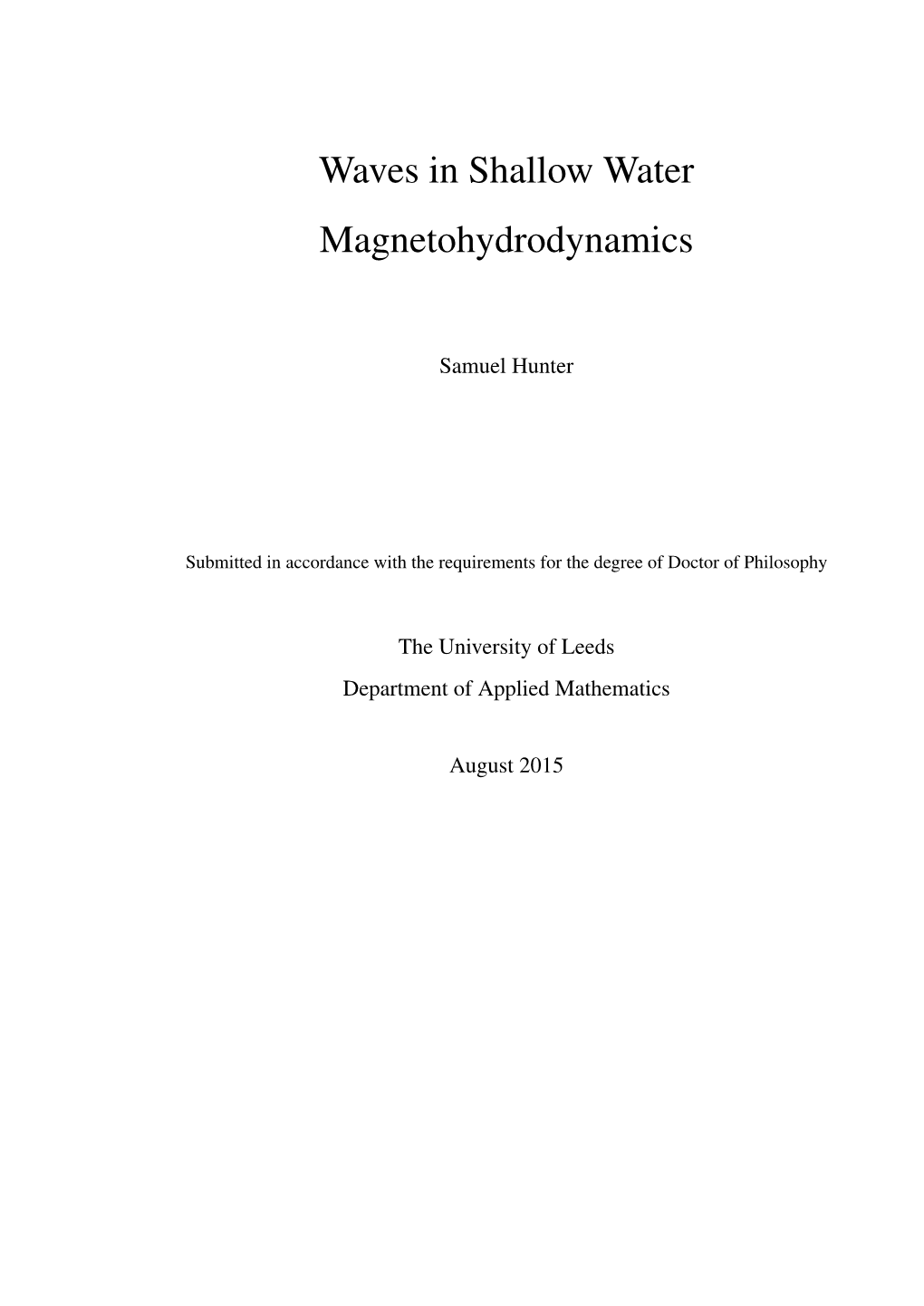 Waves in Shallow Water Magnetohydrodynamics