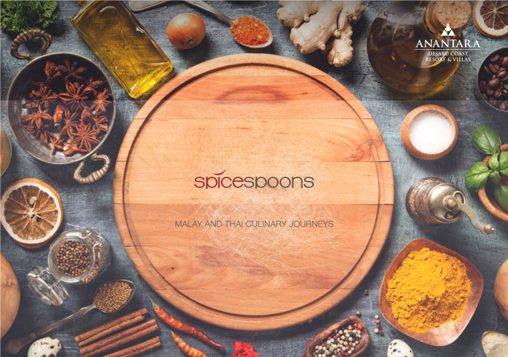 MALAY and THAI CULINARY JOURNEYS Spice Spoons Is an Interactive Immersion in the World’S Favourite Cuisines