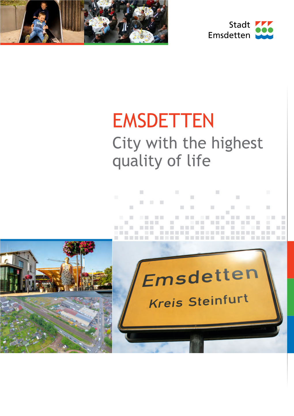 Stadt Emsdetten Servicecenter Wirtschaft Am Markt 1 48282 Emsdetten Telefon: (0 25 72) 922-100 Telefax: (0 25 72) 922-199 E-Mail: Wirtschaft@Emsdetten.De