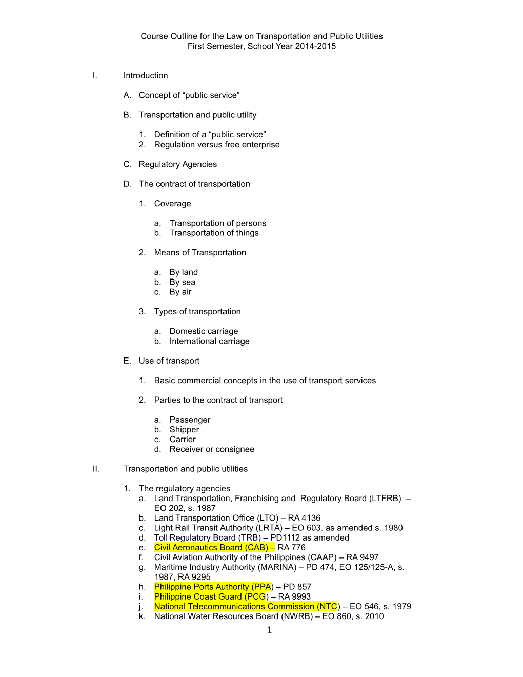 Course Outline for the Law on Transportation and Public Utilities First Semester, School Year 2014-2015