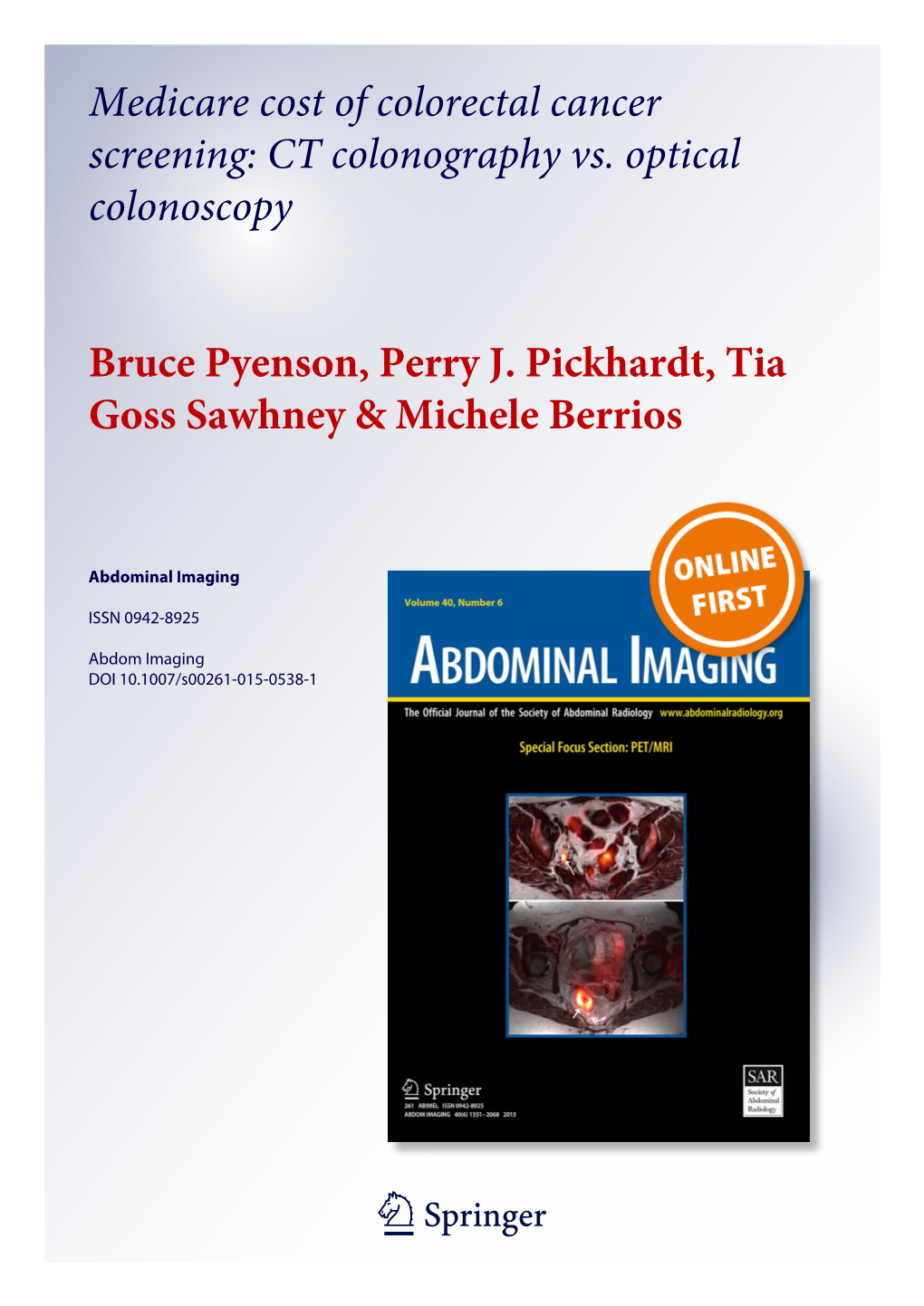 Medicare Cost of Colorectal Cancer Screening: CT Colonography Vs