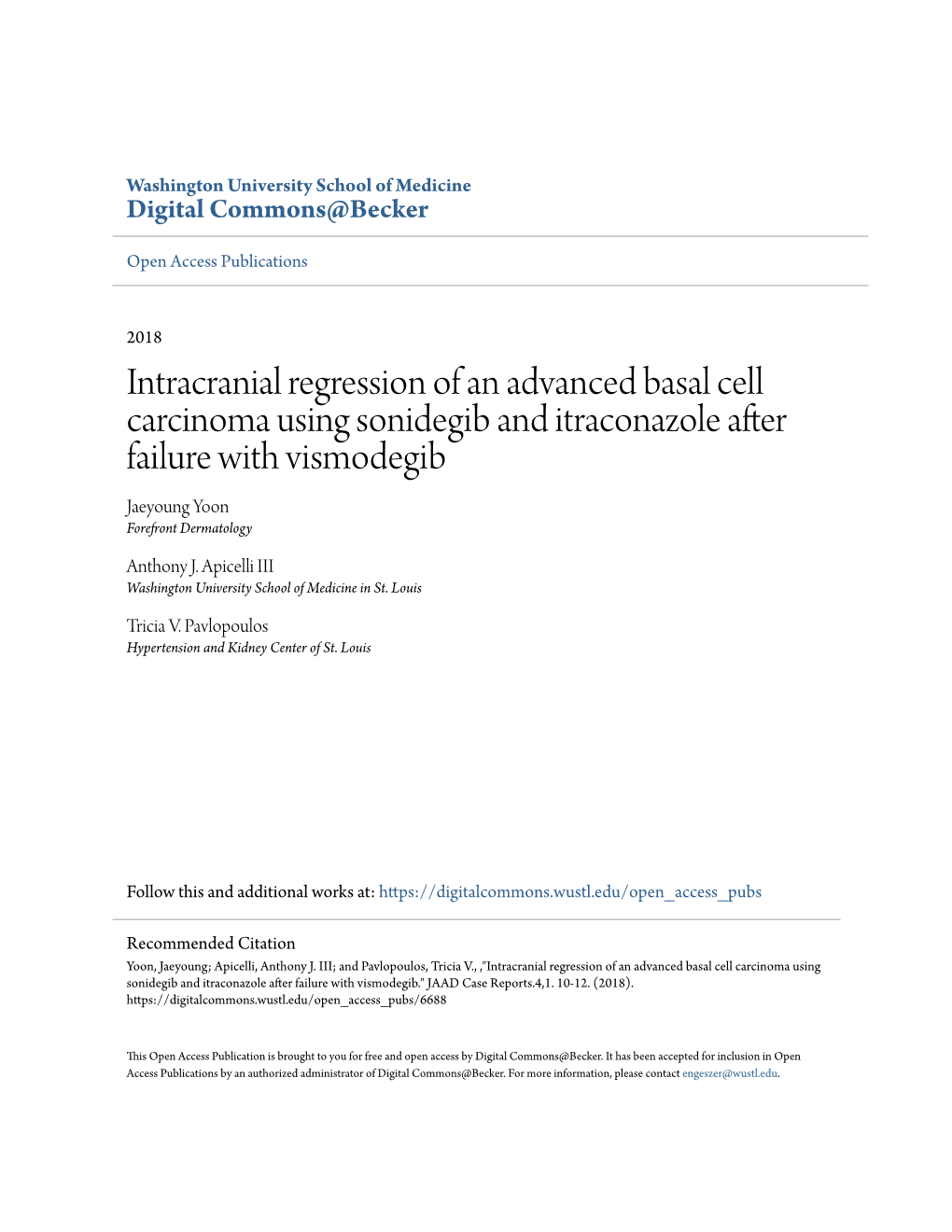 Intracranial Regression of an Advanced Basal Cell Carcinoma Using Sonidegib and Itraconazole After Failure with Vismodegib Jaeyoung Yoon Forefront Dermatology