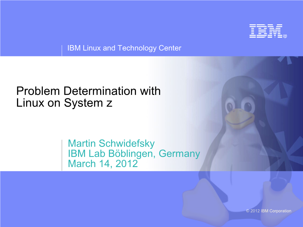 Problem Determination with Linux on System Z