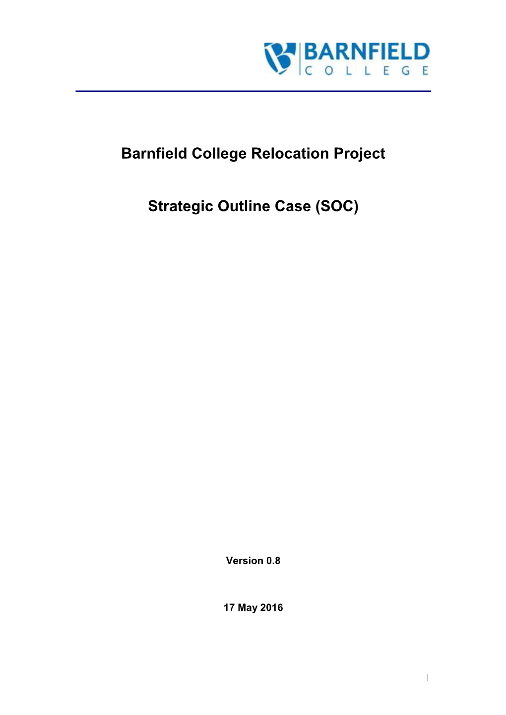 Barnfield College Relocation Project