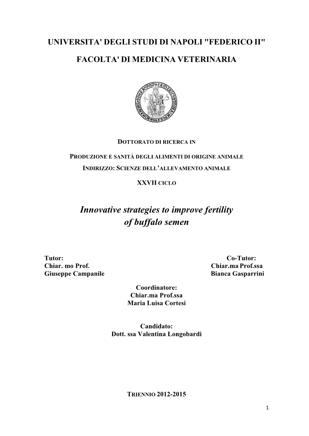 Innovative Strategies to Improve Fertility of Buffalo Semen