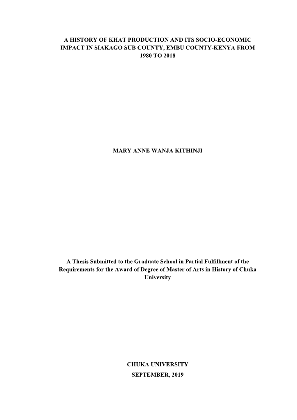 A History of Khat Production and Its Socio-Economic Impact in Siakago Sub County, Embu County-Kenya from 1980 to 2018