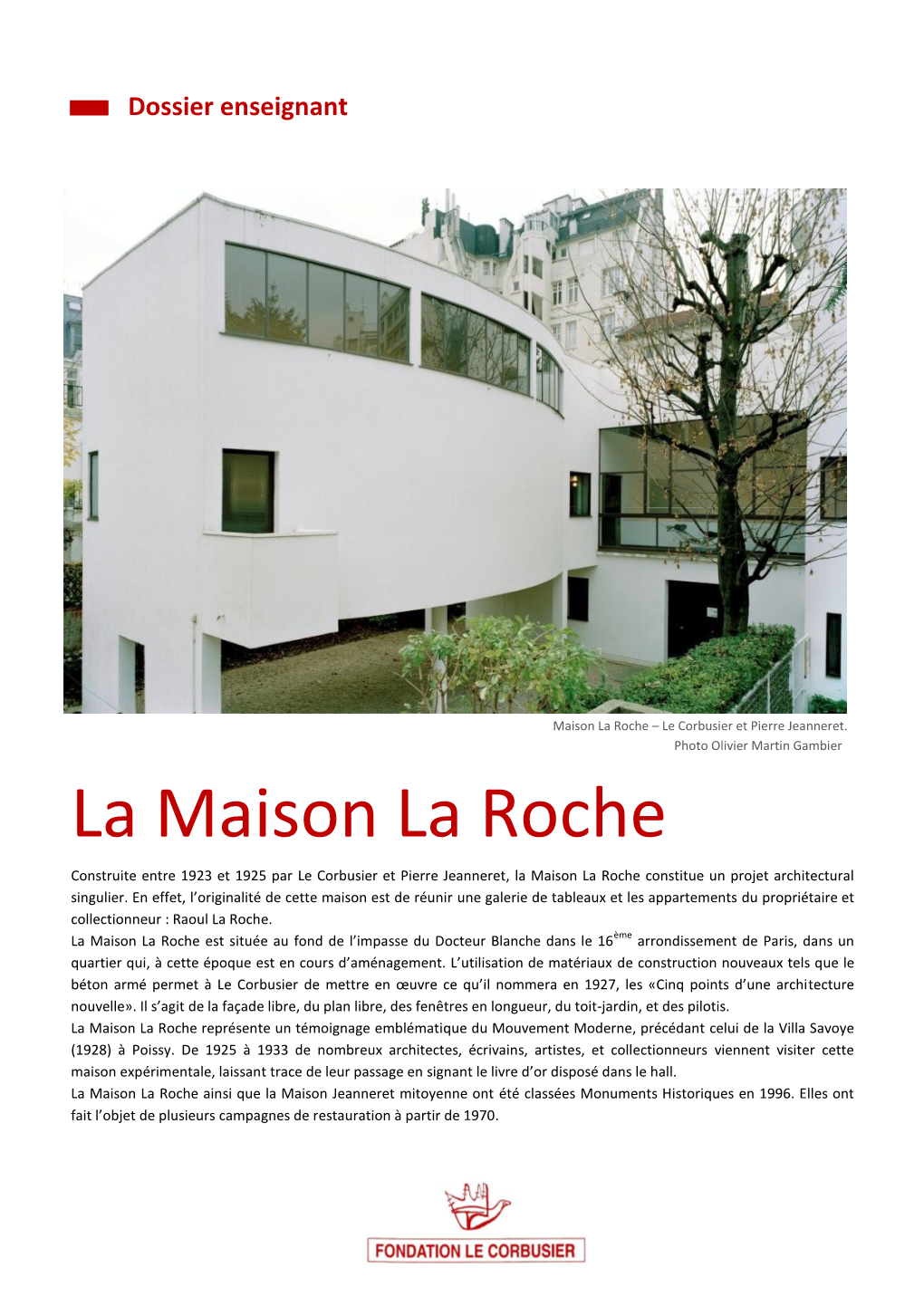 La Maison La Roche Construite Entre 1923 Et 1925 Par Le Corbusier Et Pierre Jeanneret, La Maison La Roche Constitue Un Projet Architectural Singulier
