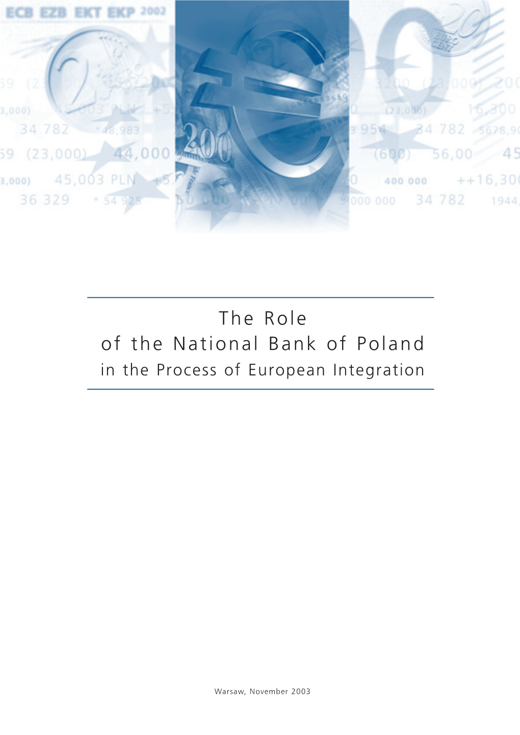 The Role of the National Bank of Poland in the Process of European Integration