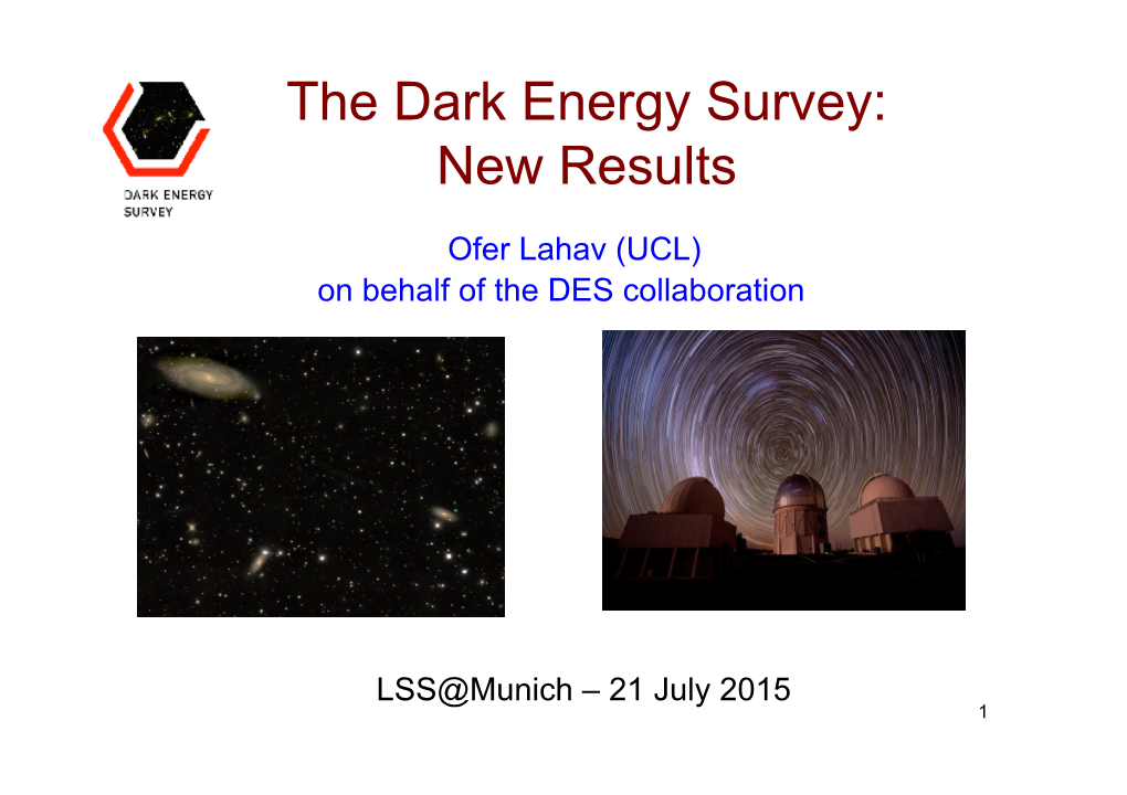 The Dark Energy Survey: New Results