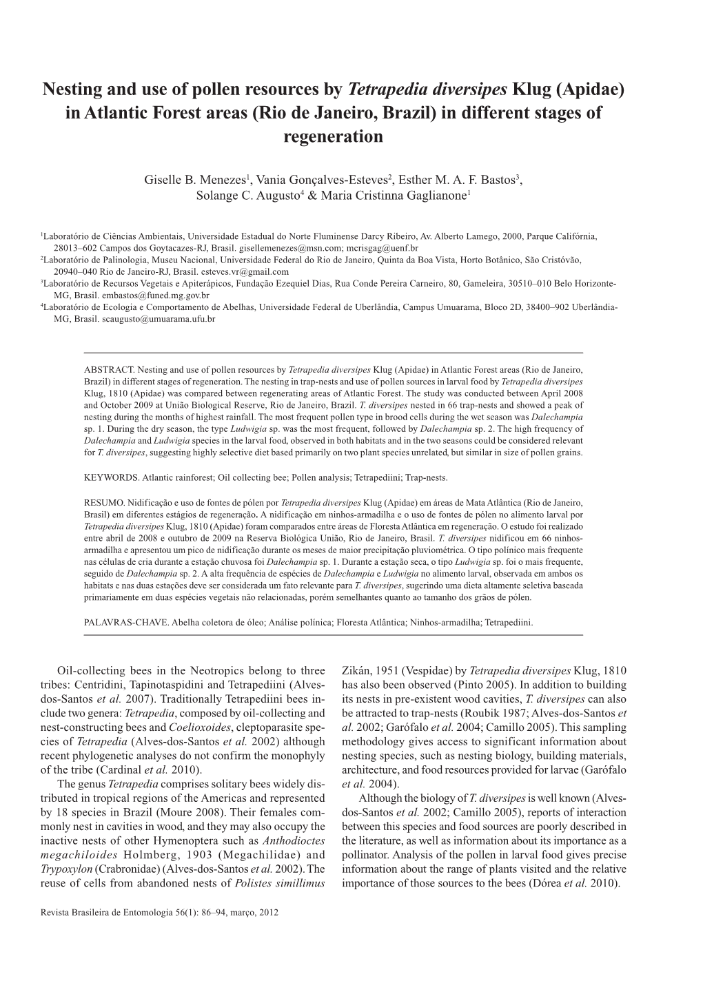 Nesting and Use of Pollen Resources by Tetrapedia Diversipes Klug (Apidae) in Atlantic Forest Areas (Rio De Janeiro, Brazil) in Different Stages of Regeneration