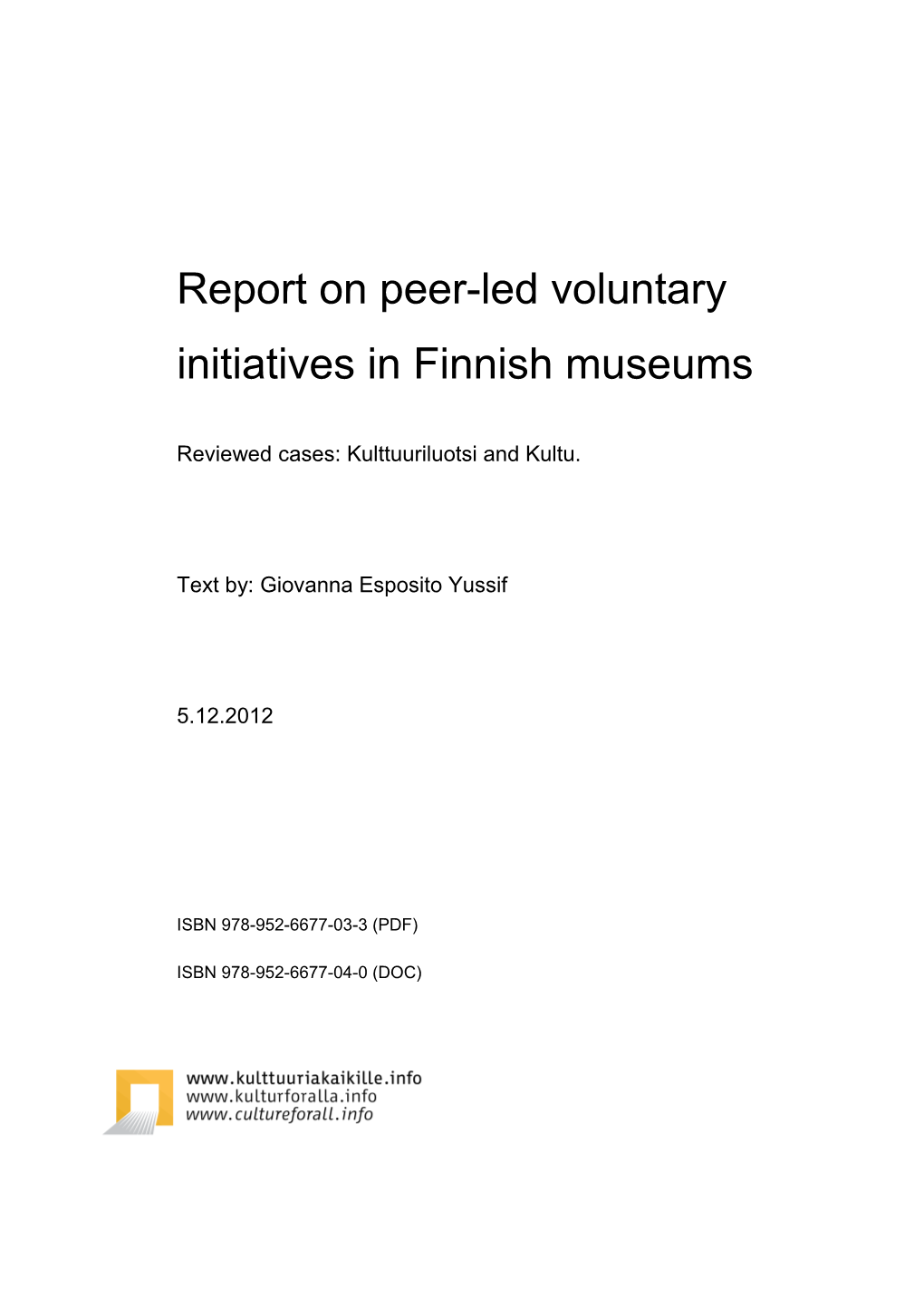 Report on Peer-Led Voluntary Initiatives in Finnish Museums