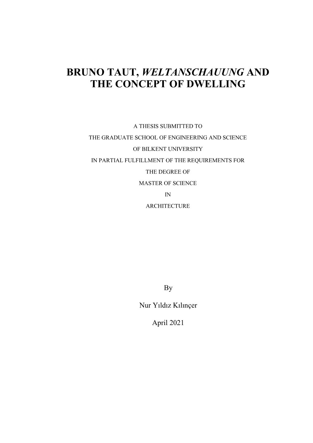 Bruno Taut, Weltanschauung and the Concept of Dwelling
