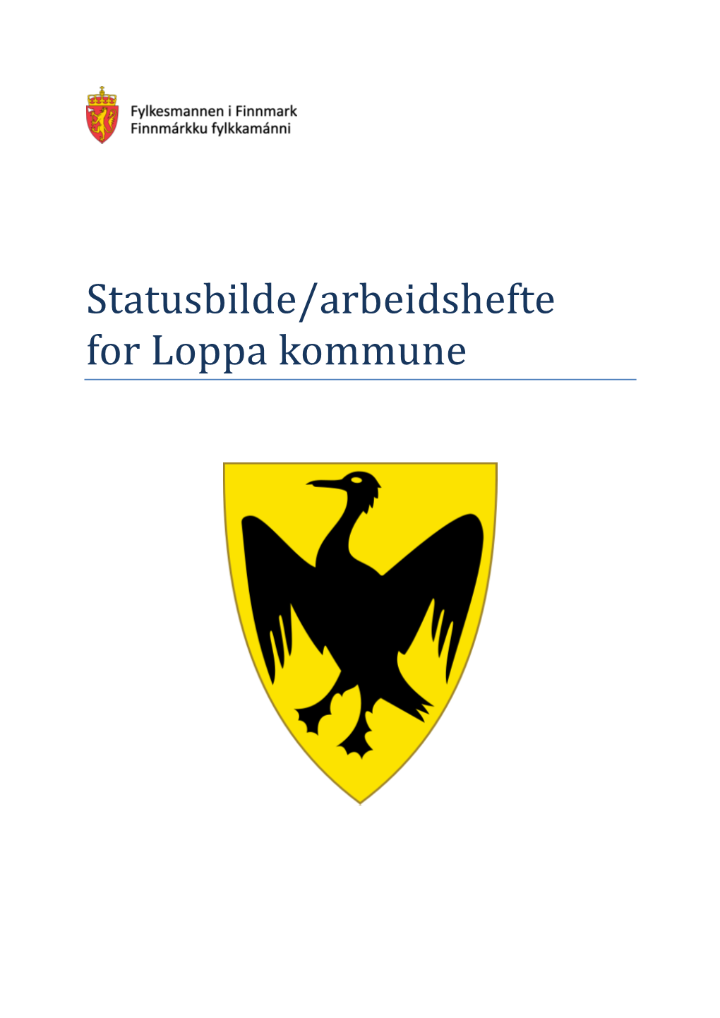 Statusbilde/Arbeidshefte for Loppa Kommune