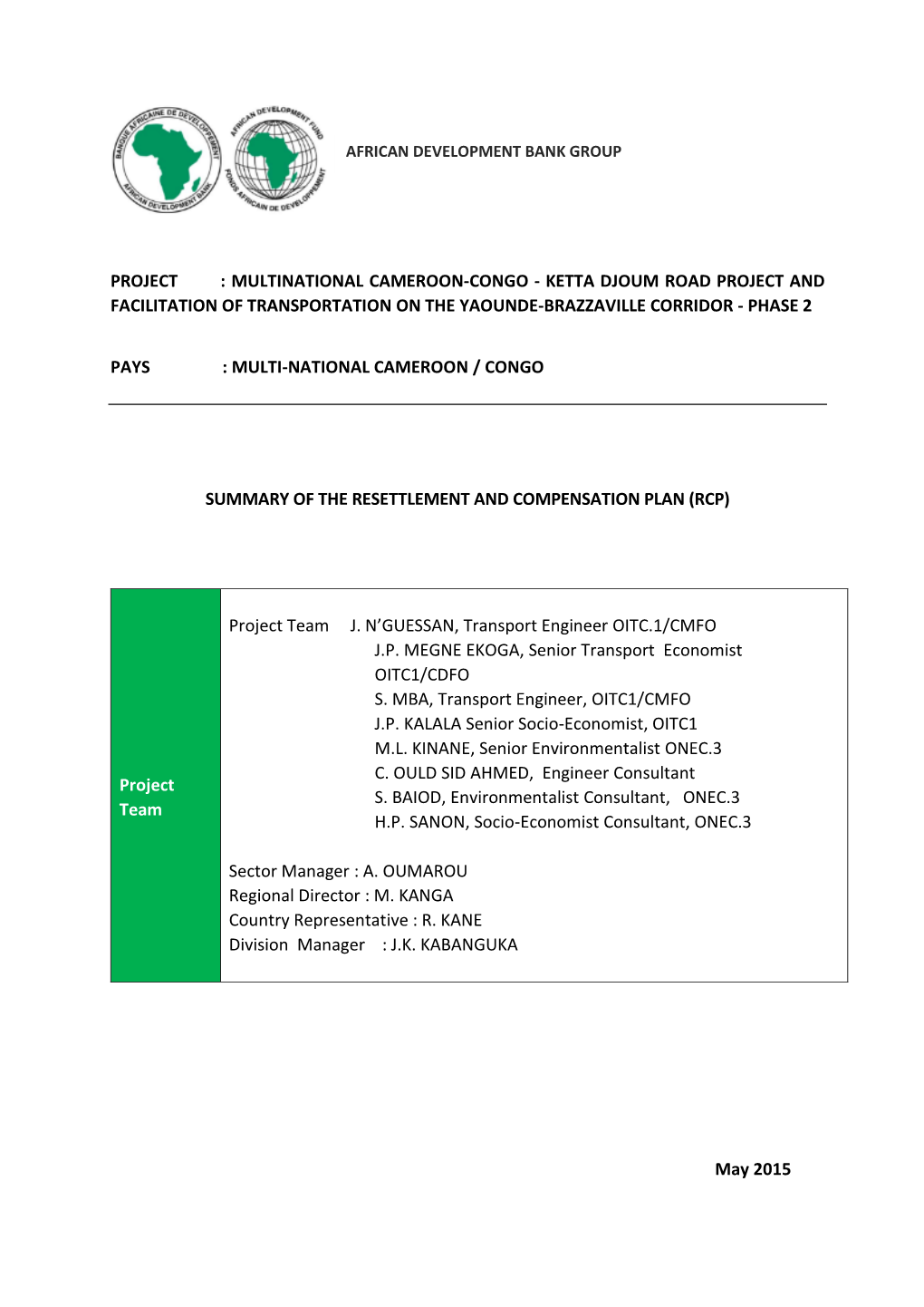 Multinational Cameroon-Congo - Ketta Djoum Road Project and Facilitation of Transportation on the Yaounde-Brazzaville Corridor - Phase 2