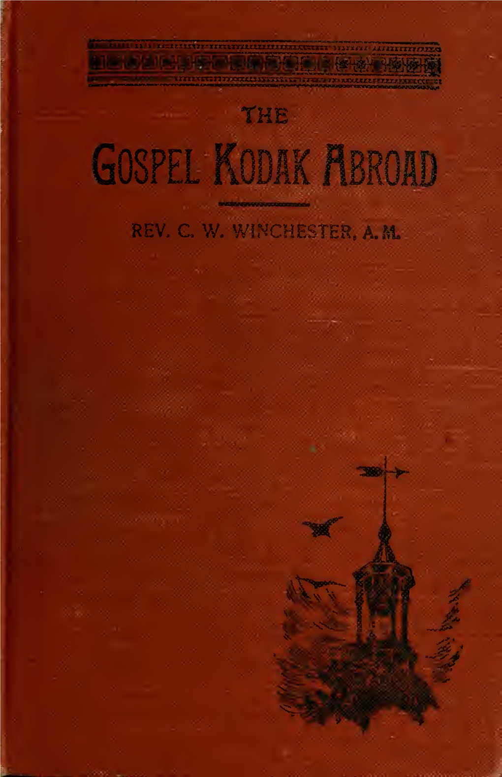 The Gospel Kodak Abroad