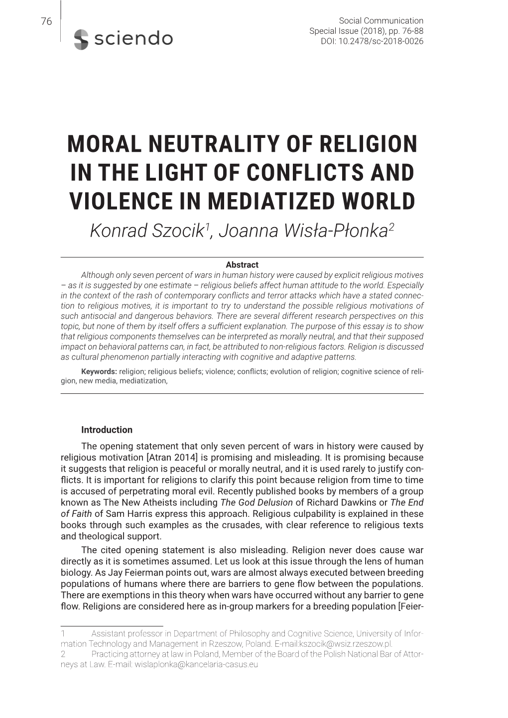 MORAL NEUTRALITY of RELIGION in the LIGHT of CONFLICTS and VIOLENCE in MEDIATIZED WORLD Konrad Szocik1, Joanna Wisła-Płonka2