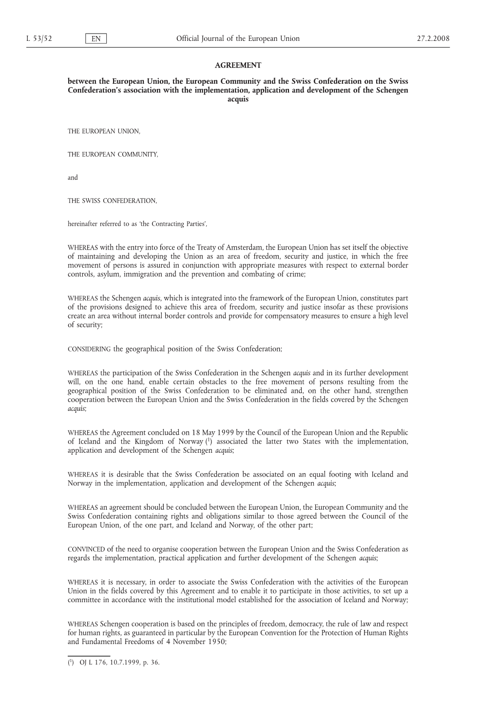 Agreement, Switzerland May Notify the Council and the Commission Within the Period of 30 Days Referred to in Paragraph 2, Point (A) That It Will Not Accept Or 1