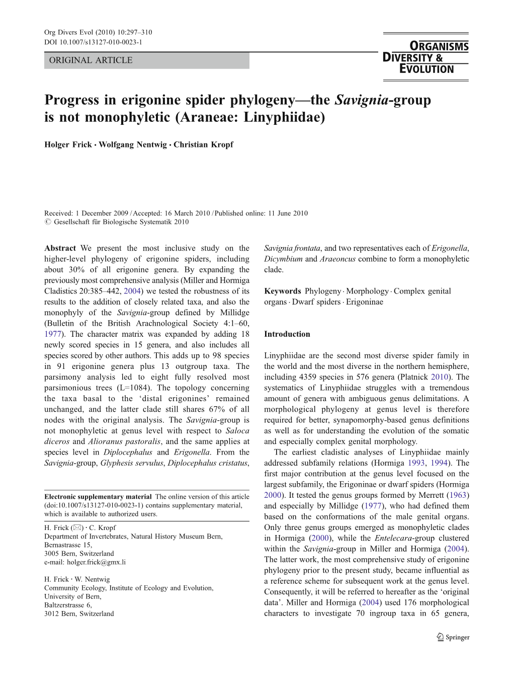 Progress in Erigonine Spider Phylogeny—The Savignia-Group Is Not Monophyletic (Araneae: Linyphiidae)