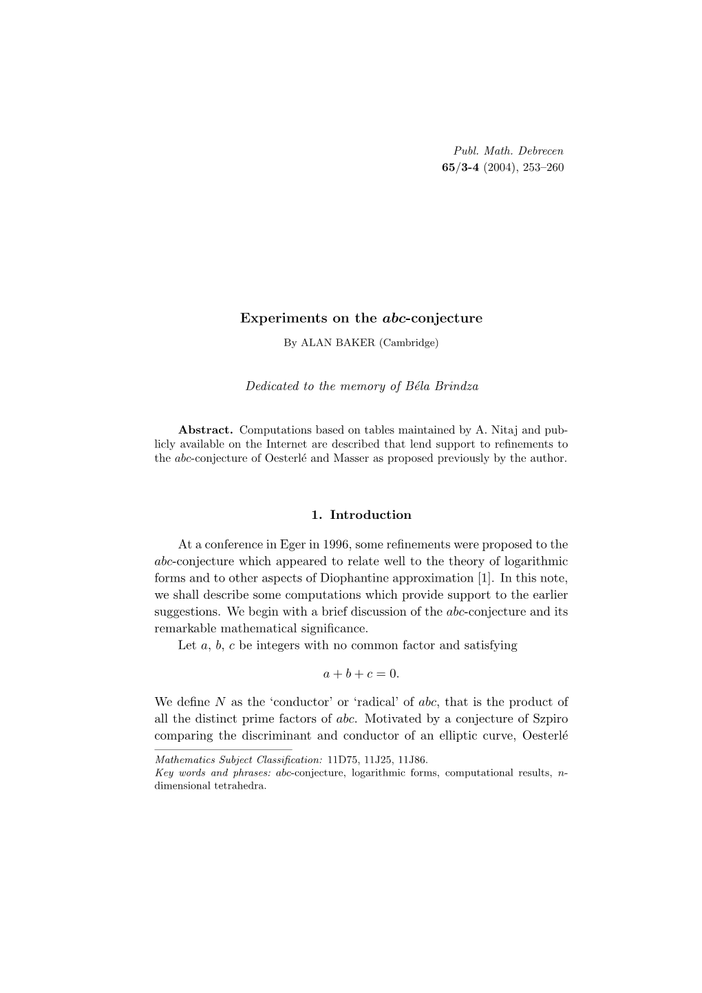 Experiments on the Abc-Conjecture