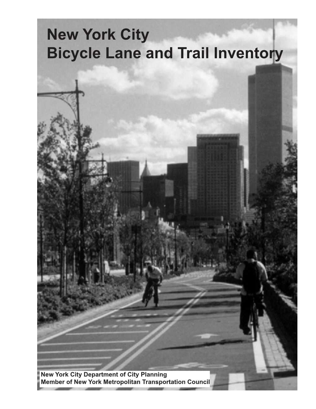 New York Citybicycle Lane and Trail Inventory (Full)