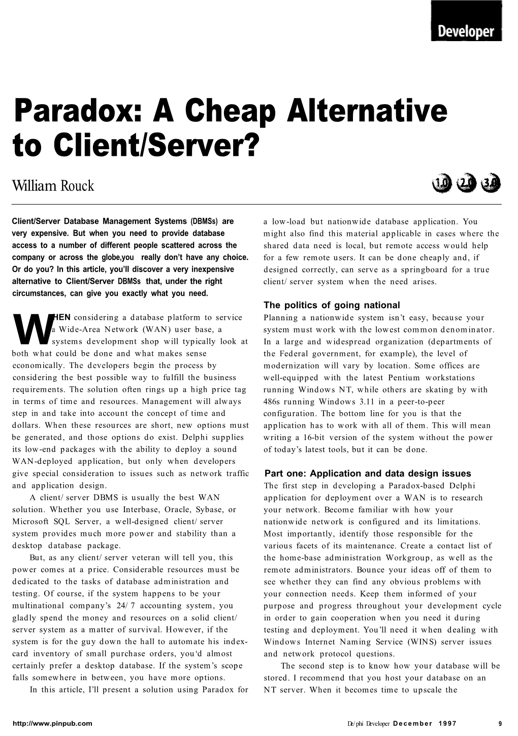 Paradox: a Cheap Alternative to Client/Server? William Rouck