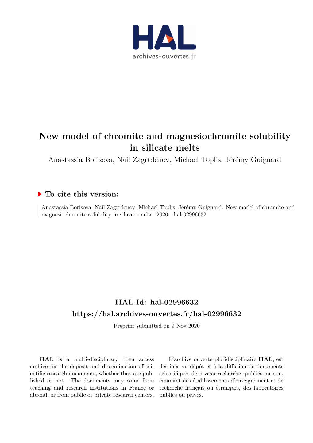 New Model of Chromite and Magnesiochromite Solubility in Silicate Melts Anastassia Borisova, Nail Zagrtdenov, Michael Toplis, Jérémy Guignard