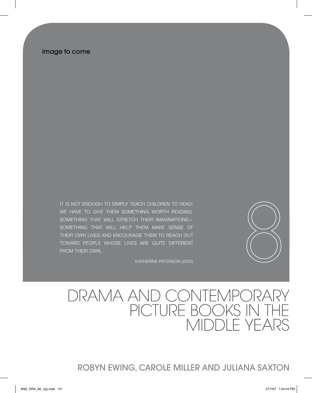 Drama and Contemporary Picture Books in the Middle Years