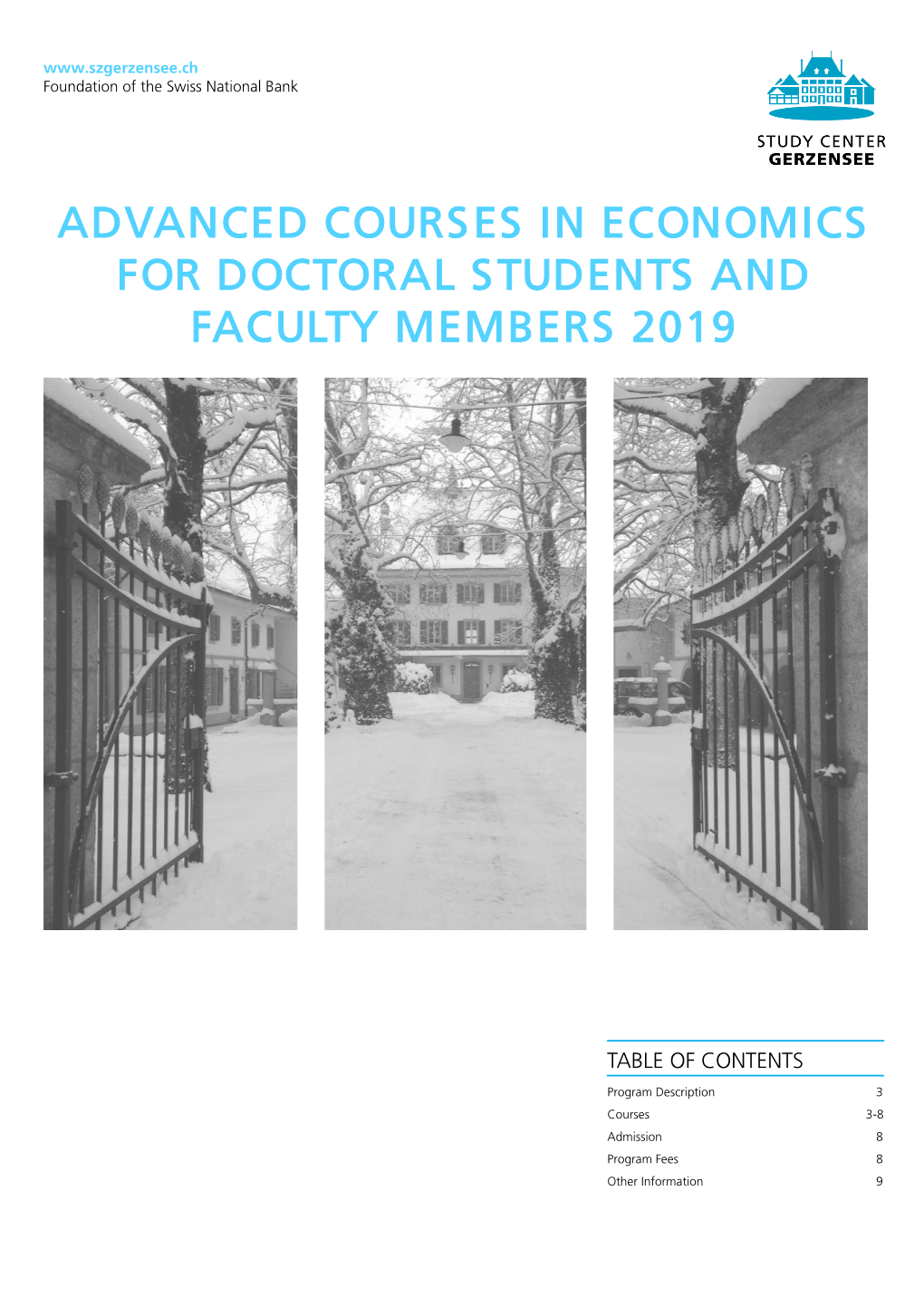 Advanced Courses in Economics for Doctoral Students and Faculty Members 2019