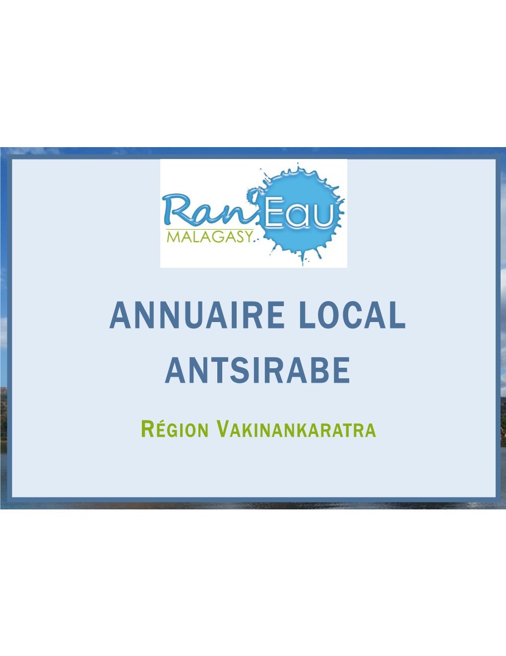 Antsirabe, Toamasina Et Mahajanga