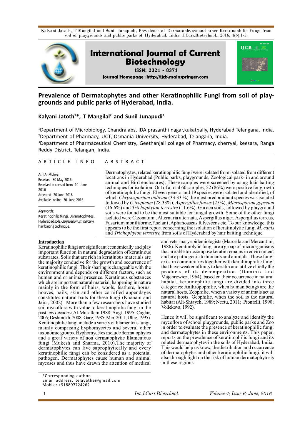 Prevalence of Dermatophytes and Other Keratinophilic Fungi from Soil of Playgrounds and Public Parks of Hyderabad, India