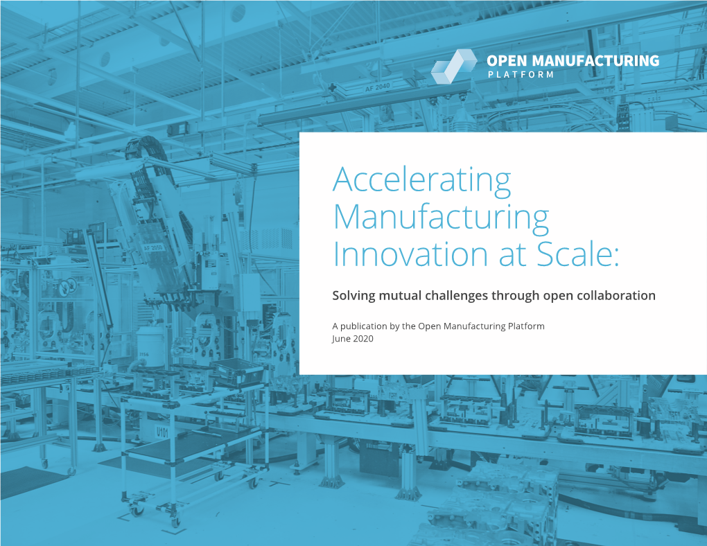 Accelerating Manufacturing Innovation at Scale