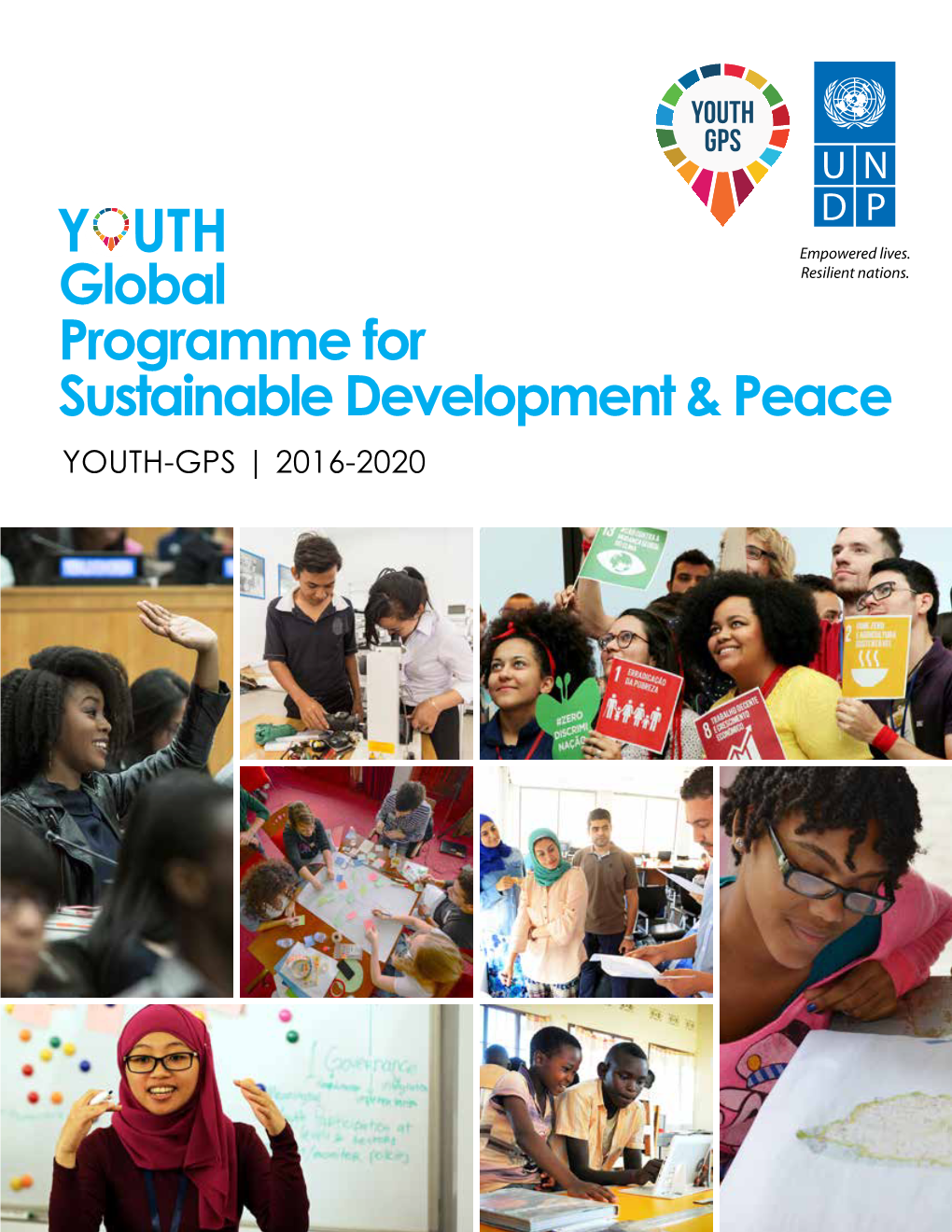 UNDP Youth Global Programme for Sustainable Development and Peace (‘Youth-GPS’, 2016-2020) ATLAS PROJECT NUMBER: 00097302