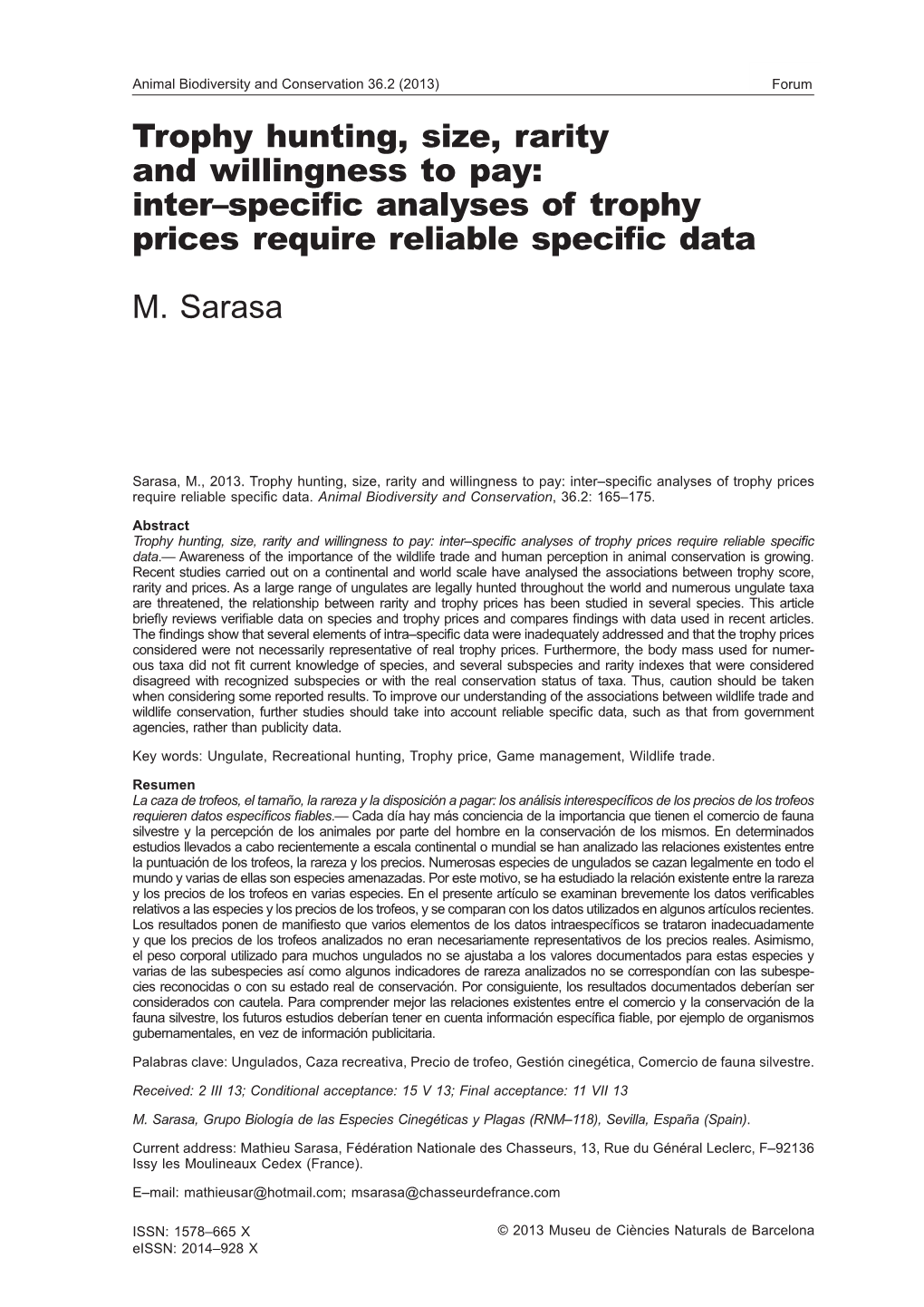 Trophy Hunting, Size, Rarity and Willingness to Pay: Inter–Specific Analyses of Trophy Prices Require Reliable Specific Data