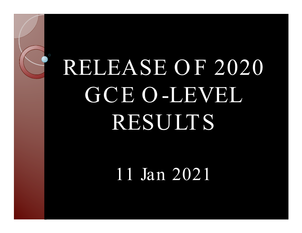 Release of 2020 Gce O-Level Results