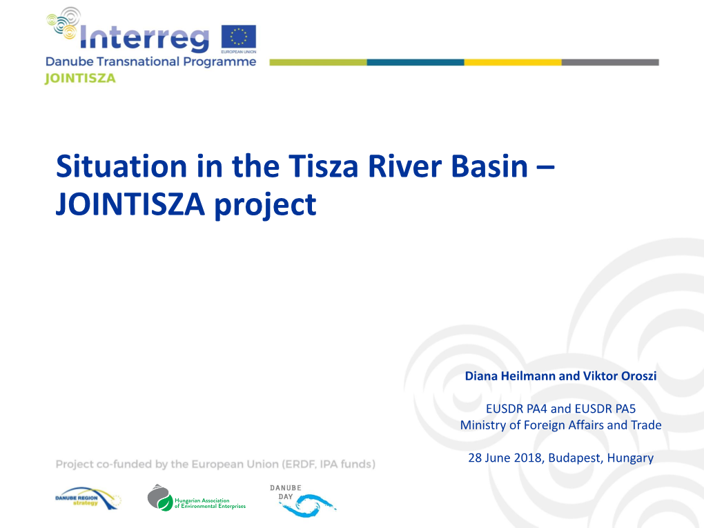 Situation in the Tisza River Basin – JOINTISZA Project