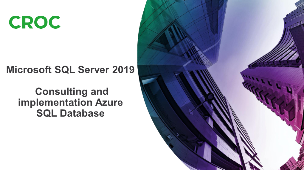Microsoft SQL Server 2019 Consulting and Implementation Azure SQL