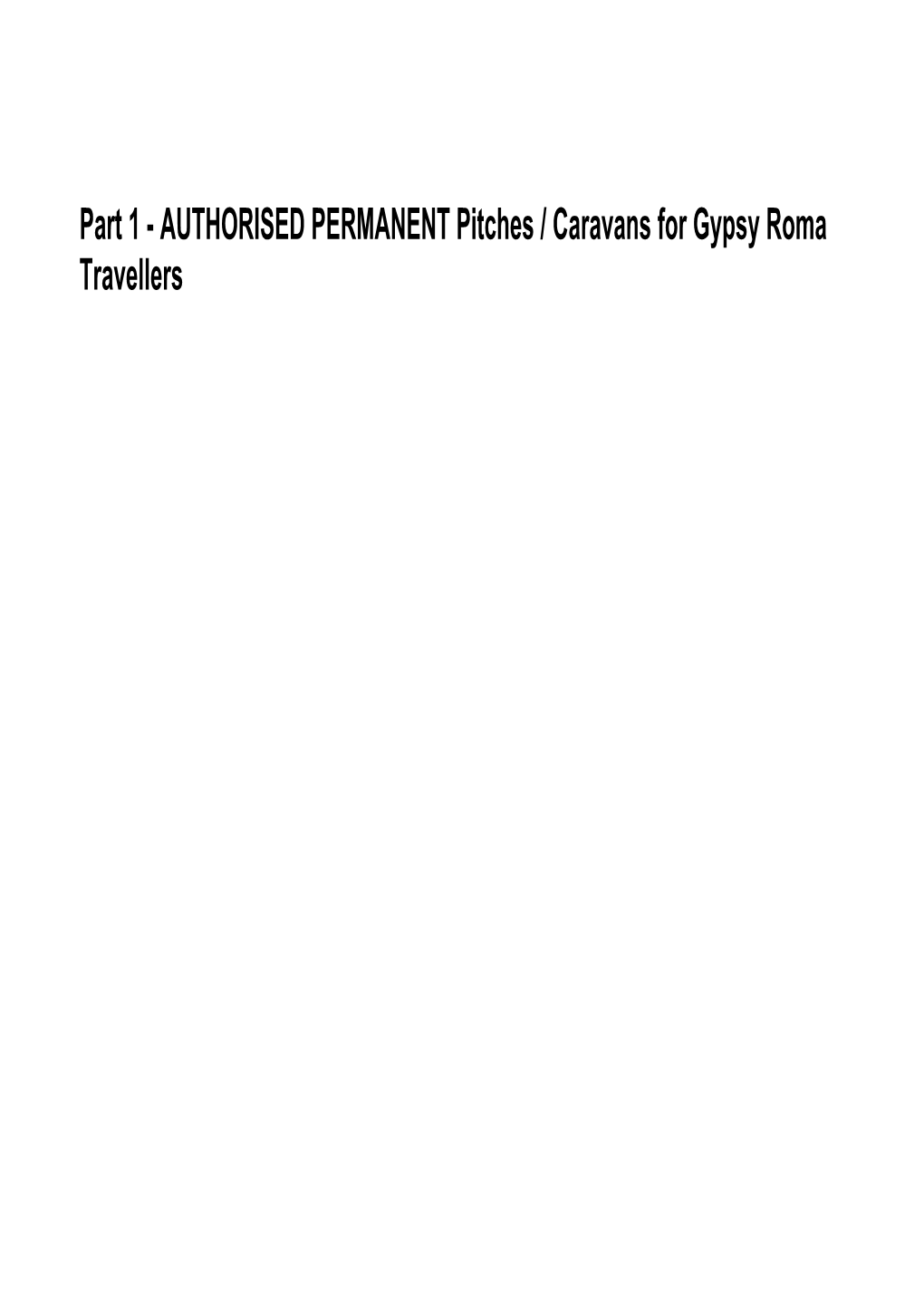 AUTHORISED PERMANENT Pitches / Caravans for Gypsy Roma Travellers