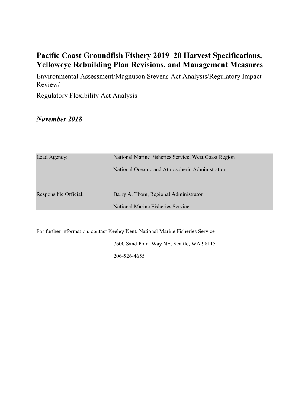 Pacific Coast Groundfish Fishery 2019–20 Harvest Specifications, Yelloweye Rebuilding Plan Revisions, and Management Measures