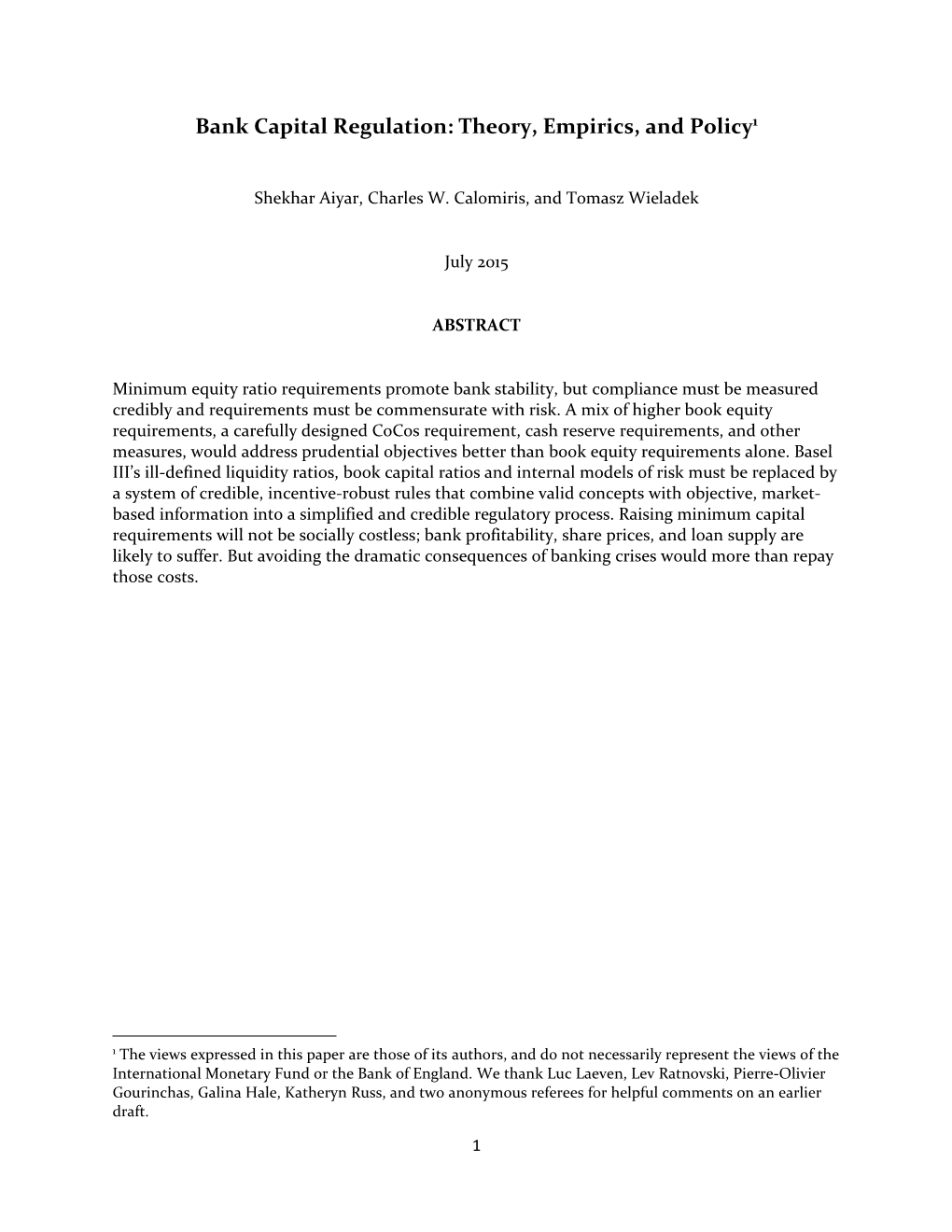 Bank Capital Regulation: Theory, Empirics, and Policy 1