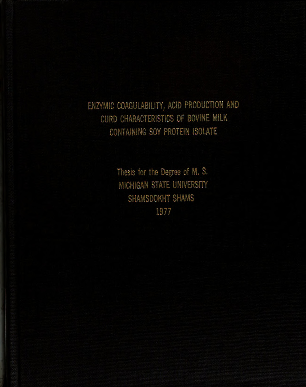 Enzymic Coagulability, Acid Production and Curd Characteristics of Bovine Milk Containing Soy Protein Isolate