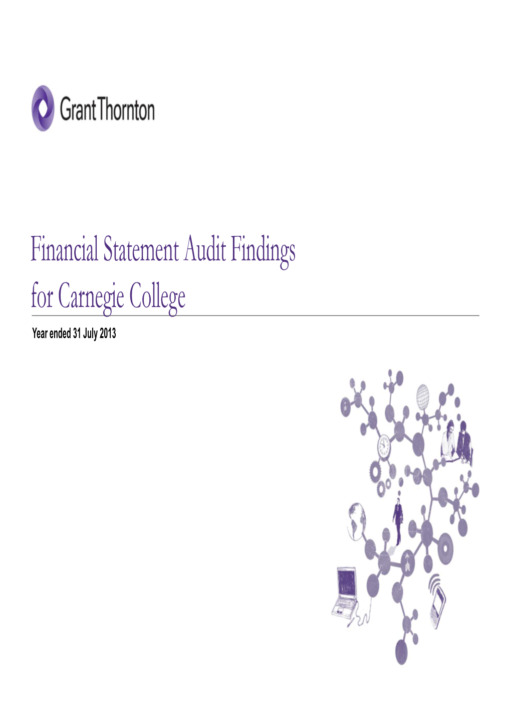Financial Statement Audit Findings for Carnegie College Year Ended 31 July 2013
