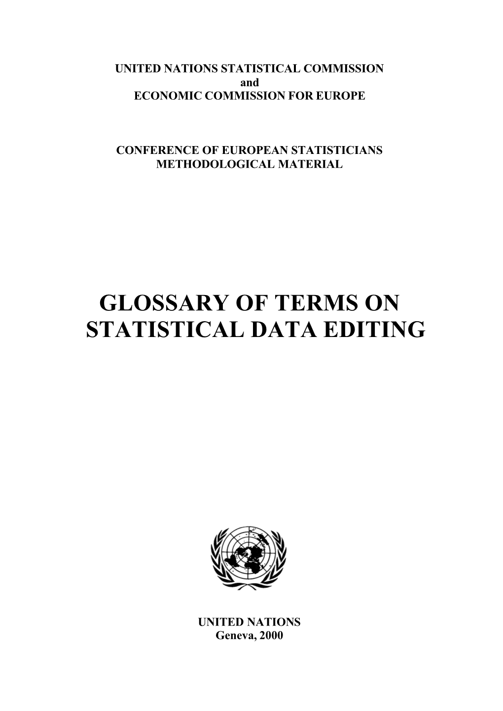 (2000). Glossary of Terms on Statistical Data Editing