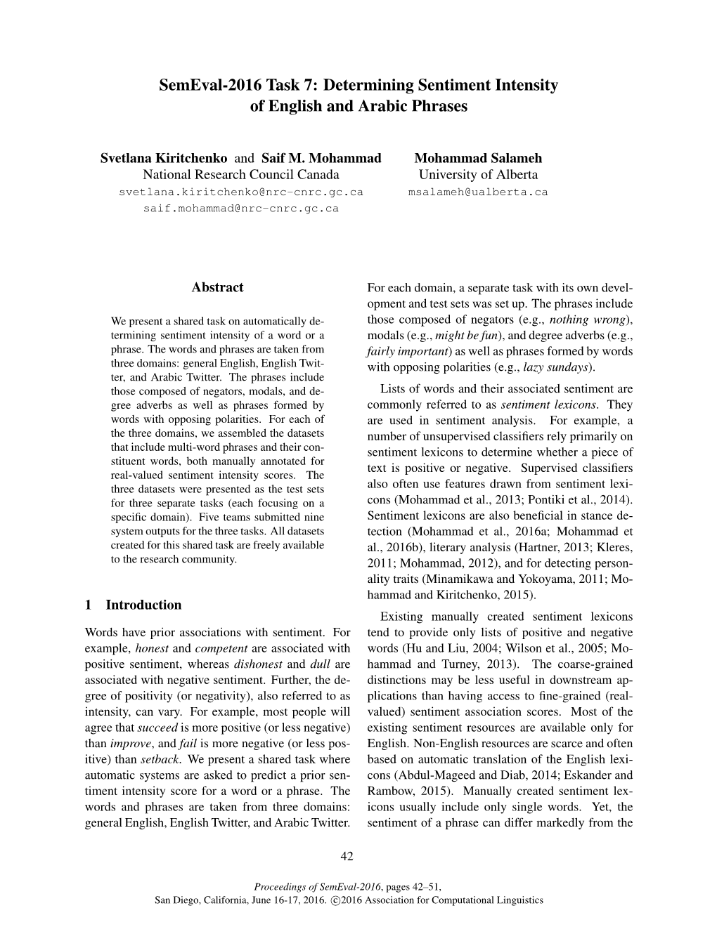 Semeval-2016 Task 7: Determining Sentiment Intensity of English and Arabic Phrases