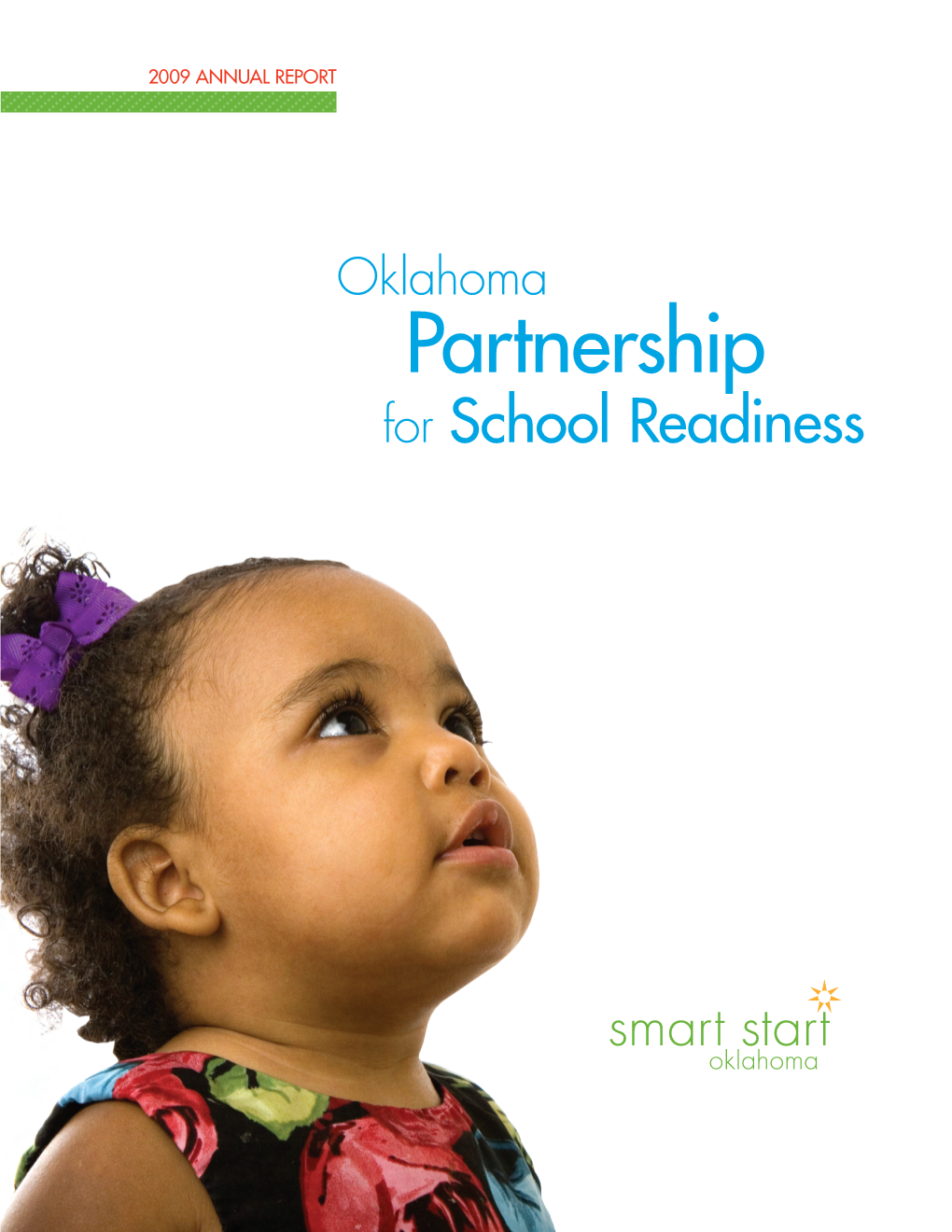 2009 Annual Report Oklahoma Partnership for School Readiness